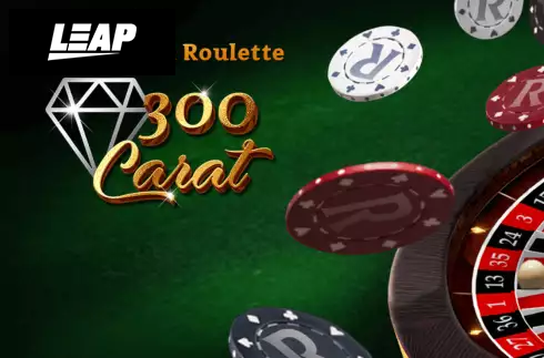 300 Carat Roulette